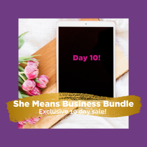 $10k in 10 Days Post from Day 10 - She Means Business Bundle. Exclusive 10 day sale!