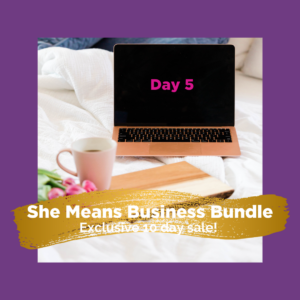 $10k in 10 Days Post from Day 5 - She Means Business Bundle. Exclusive 10 day sale!