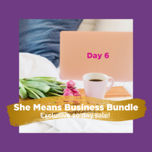 $10k in 10 Days Post from Day 6 - She Means Business Bundle. Exclusive 10 day sale!